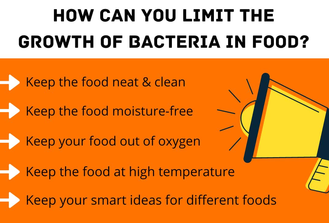 How can you limit the growth of bacteria in food